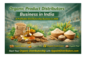 Organic Product Distributors Wanted Across India