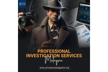 Professional Investigation Services Malaysia.