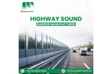 Highway Sound Barrier Manufacturer for Safe and Quiet Roads