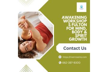 Awakening Workshops Fulton for Mind, Body & Spirit Growth