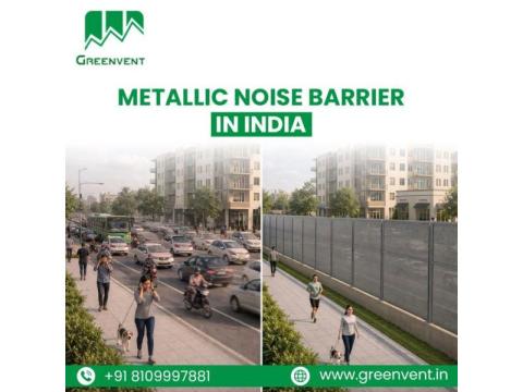 Metallic Noise Barrier In India for Industrial and Urban Use
