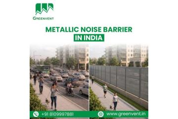 Metallic Noise Barrier In India for Industrial and Urban Use
