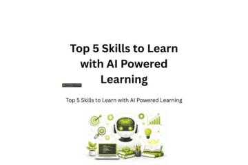 Top 5 Skills to Learn with AI Powered Learning