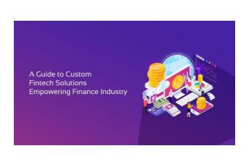 Transform Finance with Custom Fintech Solutions
