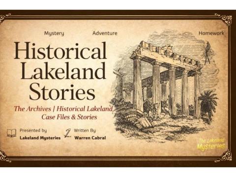 Powerful Historical Lakeland Stories That Reveal Untold Truths!