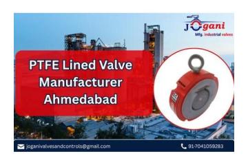 PTFE-Lined Valve Manufacturer | Jogani Valves and Controls