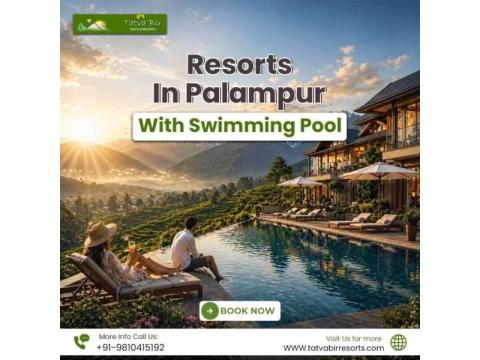 Resorts in Palampur with Swimming Pool for Relaxation