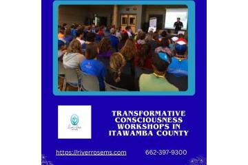 Transformative Consciousness Workshops in Itawamba County