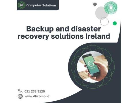 Backup and disaster recovery solutions Ireland