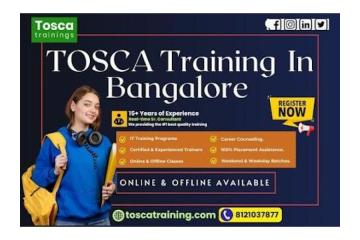 Become a Certified Tosca Expert: The Best Tosca Course in Bangalore for Career Growth