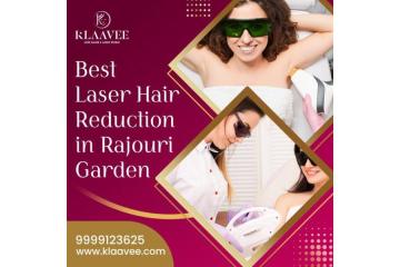 Best Laser Hair Reduction in Rajouri Garden