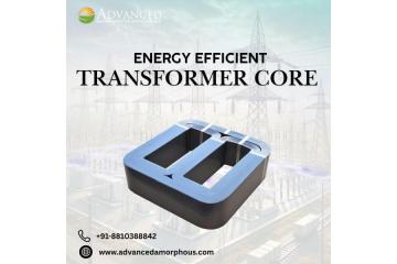 Energy Efficient Transformer Core for Better Power Performance