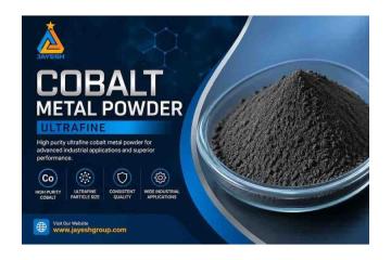 Switch to Precision Cobalt Powder – Try Jayesh Group Now