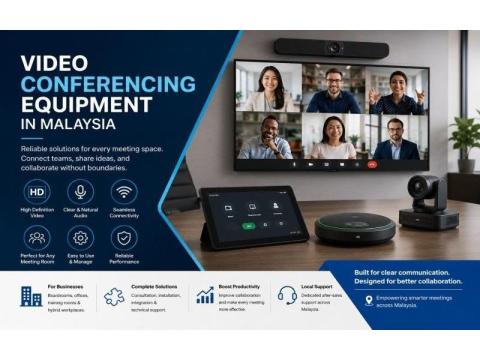 Advanced Video Conferencing Equipment in Malaysia